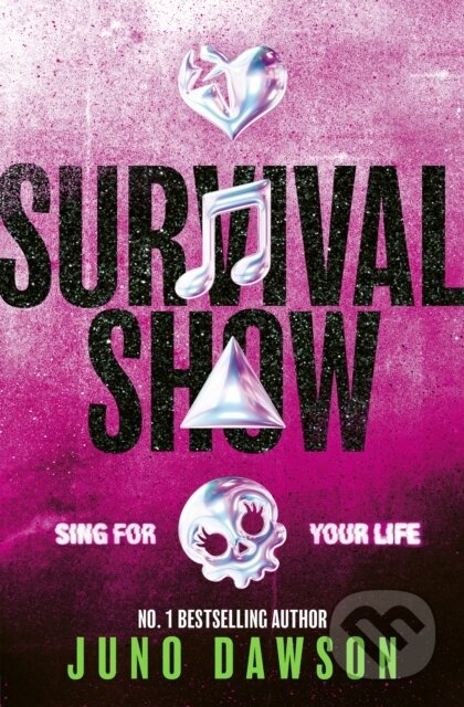 Kniha: Survival Show (Juno Dawson). Simon & Schuster, 2026 Kniha: Survival Show (Juno Dawson). Simon & Schuster, 2026