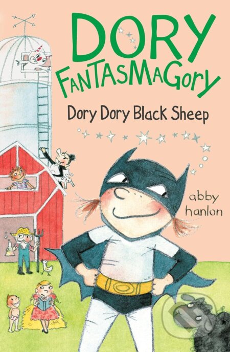 Kniha: Dory Fantasmagory: Dory Dory Black Sheep (Abby Hanlon). Penguin Young Readers Group, 2017 Kniha: Dory Fantasmagory: Dory Dory Black Sheep (Abby Hanlon). Penguin Young Readers Group, 2017