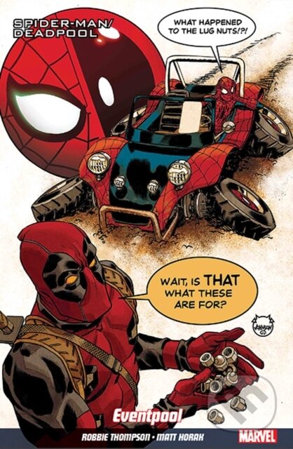 Kniha: Spider-Man/Deadpool Vol. 8: Road Trip (Robbie Thompson). Panini Books, 2019 Kniha: Spider-Man/Deadpool Vol. 8: Road Trip (Robbie Thompson). Panini Books, 2019