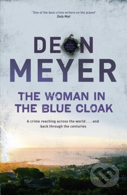 Kniha: The Woman in the Blue Cloak (Deon Meyer). Hodder and Stoughton, 2018 Kniha: The Woman in the Blue Cloak (Deon Meyer). Hodder and Stoughton, 2018