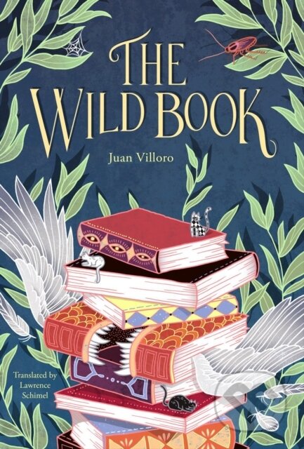 Kniha: The Wild Book (Juan Villora). HopeRoad, 2019 Kniha: The Wild Book (Juan Villora). HopeRoad, 2019