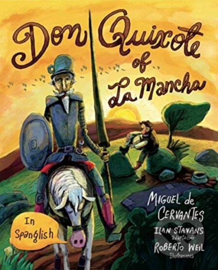 Kniha: Don Quixote of La Mancha (Miguel de Cervantes). , 2018 Kniha: Don Quixote of La Mancha (Miguel de Cervantes). , 2018