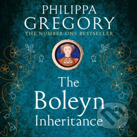Kniha: The Boleyn Inheritance (Philippa Gregory). HarperCollins, 2018 Kniha: The Boleyn Inheritance (Philippa Gregory). HarperCollins, 2018