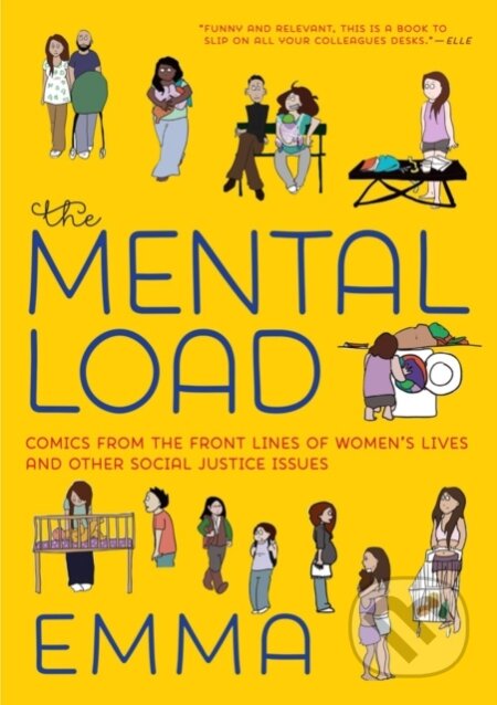 Kniha: The Mental Load (Emma). Seven Stories, 2018 Kniha: The Mental Load (Emma). Seven Stories, 2018