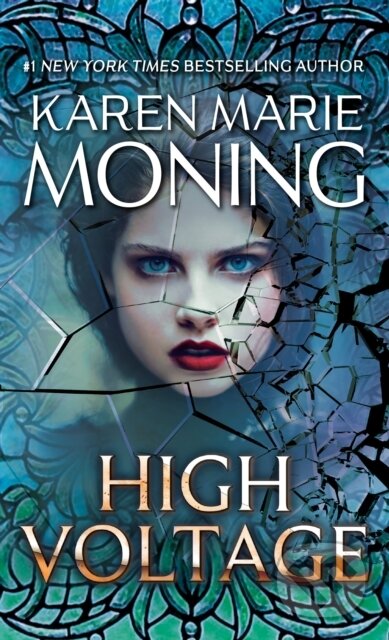 Kniha: High Voltage (Karen Marie Moning). , 2018 Kniha: High Voltage (Karen Marie Moning). , 2018