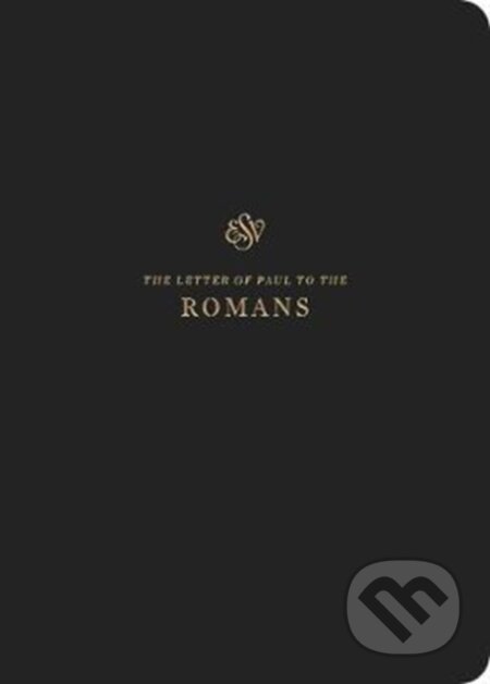 Kniha: ESV Scripture Journal (Crossway Books). Crossway Books, 2018 Kniha: ESV Scripture Journal (Crossway Books). Crossway Books, 2018
