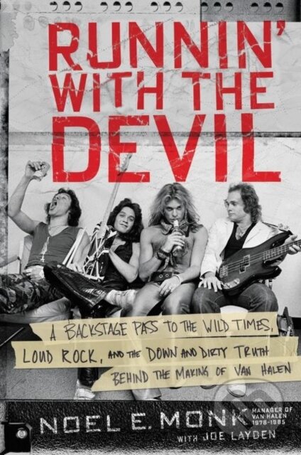 Kniha: Runnin' with the Devil (Joe Layden a Noel Monk). HarperCollins, 2018 Kniha: Runnin' with the Devil (Joe Layden a Noel Monk). HarperCollins, 2018