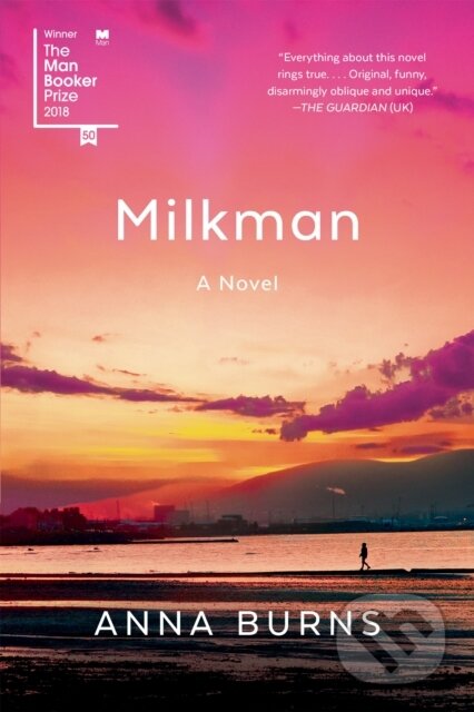 Kniha: Milkman (Anna Burns). Graywolf, 2018 Kniha: Milkman (Anna Burns). Graywolf, 2018