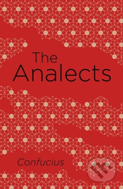 Kniha: The Analects (Confucius). Arcturus, 2018 Kniha: The Analects (Confucius). Arcturus, 2018