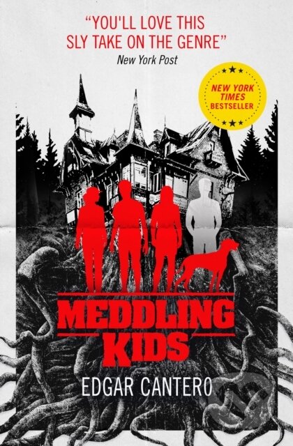 Kniha: Meddling Kids (Edgar Cantero). Titan Books, 2018 Kniha: Meddling Kids (Edgar Cantero). Titan Books, 2018