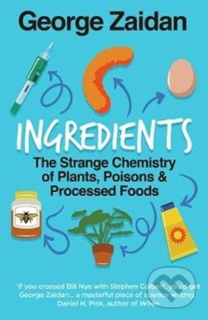 Kniha: Ingredients (George Zaidan). Duckworth Overlook, 2020 Kniha: Ingredients (George Zaidan). Duckworth Overlook, 2020