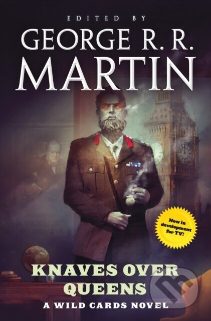 Kniha: Knaves Over Queens (George R. R. Martin). Tor Books, 2020 Kniha: Knaves Over Queens (George R. R. Martin). Tor Books, 2020