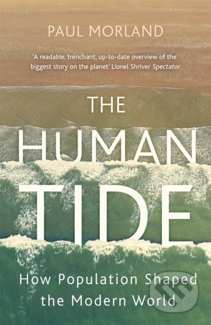 Kniha: The Human Tide (Paul Morland). John Murray, 2020 Kniha: The Human Tide (Paul Morland). John Murray, 2020