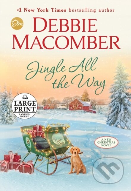 Kniha: Jingle All the Way (Debbie Macomber). , 2020 Kniha: Jingle All the Way (Debbie Macomber). , 2020