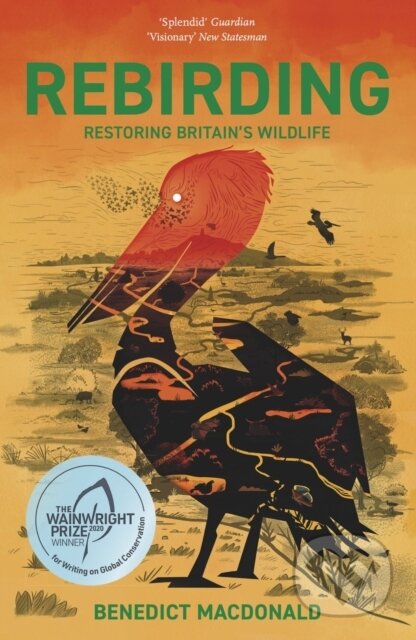 Kniha: Rebirding (Benedict Macdonald). , 2020 Kniha: Rebirding (Benedict Macdonald). , 2020