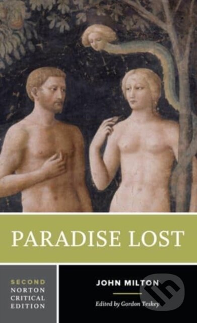 Kniha: Paradise Lost (John Milton a Gordon Teskey). WW Norton & Co, 2020 Kniha: Paradise Lost (John Milton a Gordon Teskey). WW Norton & Co, 2020