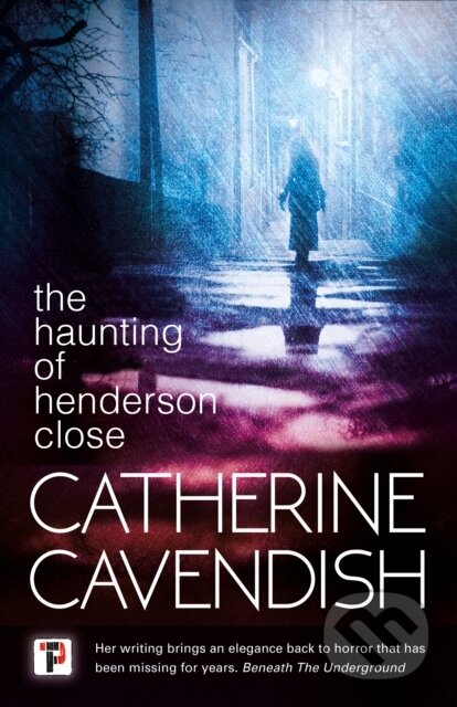 Kniha: The Haunting of Henderson Close (Catherine Cavendish). , 2019 Kniha: The Haunting of Henderson Close (Catherine Cavendish). , 2019