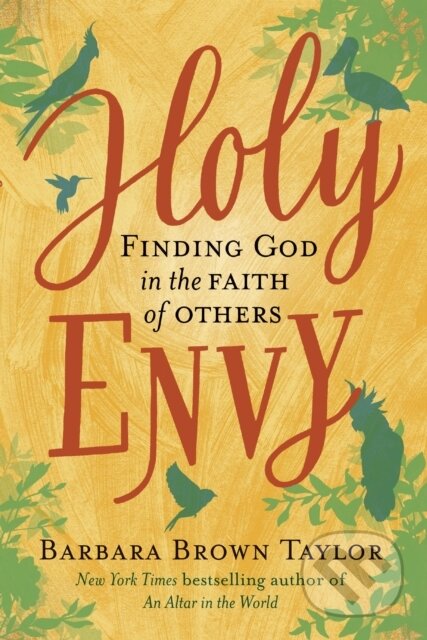 Kniha: Holy Envy (Barbara Brown Taylor). , 2019 Kniha: Holy Envy (Barbara Brown Taylor). , 2019