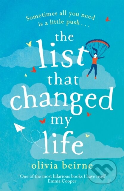 Kniha: The List That Changed My Life (Olivia Beirne). Headline Book, 2019 Kniha: The List That Changed My Life (Olivia Beirne). Headline Book, 2019