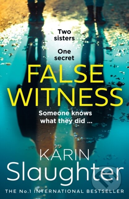 Kniha: False Witness (Karin Slaughter). HarperCollins, 2021 Kniha: False Witness (Karin Slaughter). HarperCollins, 2021