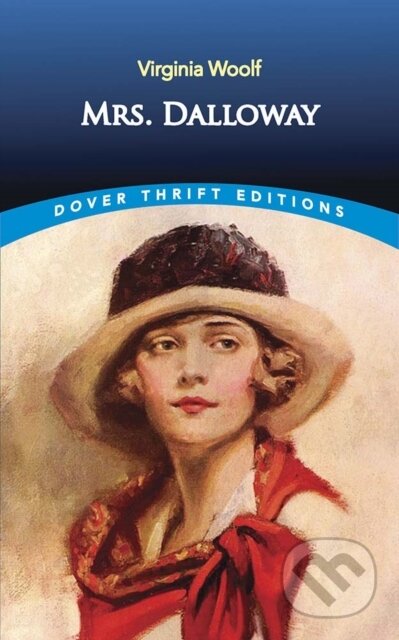 Kniha: Mrs. Dalloway (Virginia Woolf). Dover Publications, 2021 Kniha: Mrs. Dalloway (Virginia Woolf). Dover Publications, 2021