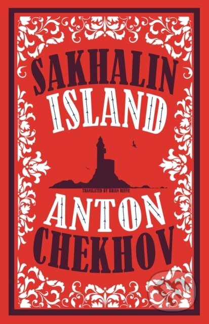 Kniha: Sakhalin Island (Anton Chekhov). Alma Classics, 2019 Kniha: Sakhalin Island (Anton Chekhov). Alma Classics, 2019
