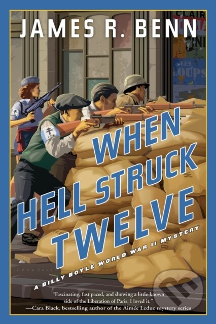 Kniha: When Hell Struck Twelve (James R. Benn). Soho Press, 2020 Kniha: When Hell Struck Twelve (James R. Benn). Soho Press, 2020