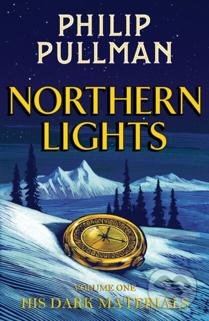 Kniha: His Dark Materials: Northern Lights (Philip Pullman). Scholastic, 2018 Kniha: His Dark Materials: Northern Lights (Philip Pullman). Scholastic, 2018