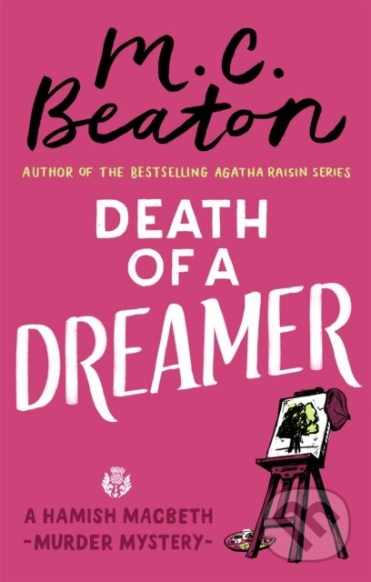 Kniha: Death of a Dreamer (M.C. Beaton). Constable, 2018 Kniha: Death of a Dreamer (M.C. Beaton). Constable, 2018