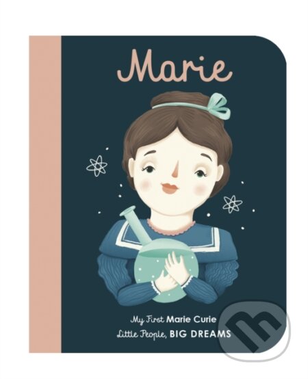Kniha: Marie Curie (Maria Isabel Sanchez Vegara). Frances Lincoln, 2018 Kniha: Marie Curie (Maria Isabel Sanchez Vegara). Frances Lincoln, 2018