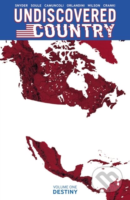 Kniha: Undiscovered Country Volume 1 (Charles Soule a Scott Snyder). Image Comics, 2020 Kniha: Undiscovered Country Volume 1 (Charles Soule a Scott Snyder). Image Comics, 2020