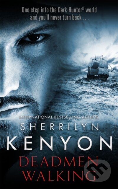 Kniha: Deadmen Walking (Sherrilyn Kenyon). Piatkus, 2018 Kniha: Deadmen Walking (Sherrilyn Kenyon). Piatkus, 2018