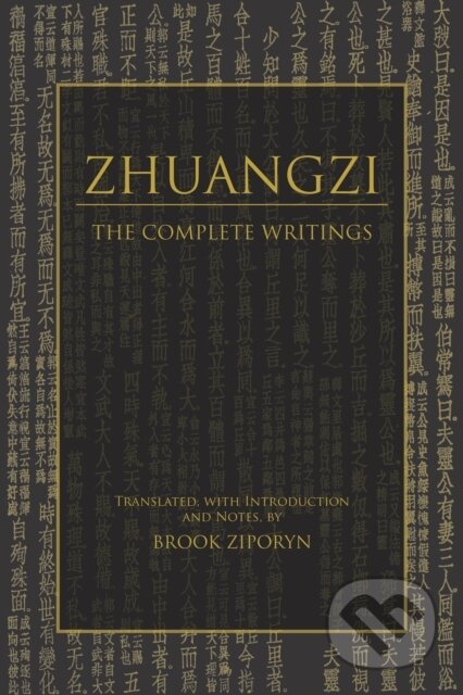 Kniha: Zhuangzi: The Complete Writings (Zhuangzi). , 2020 Kniha: Zhuangzi: The Complete Writings (Zhuangzi). , 2020
