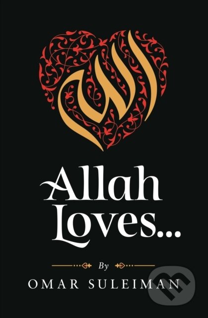 Kniha: Allah Loves (Omar Suleiman). , 2020 Kniha: Allah Loves (Omar Suleiman). , 2020
