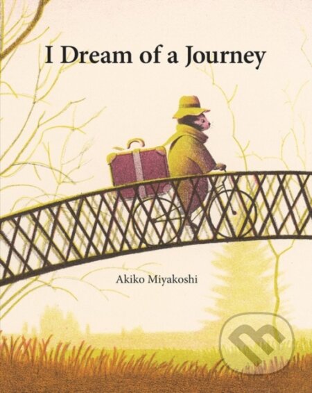 Kniha: I Dream of a Journey (Akiko Miyakoshi). Kids Can, 2020 Kniha: I Dream of a Journey (Akiko Miyakoshi). Kids Can, 2020