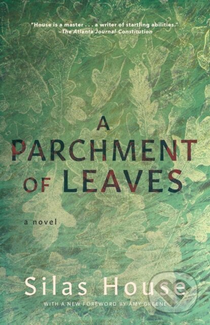 Kniha: A Parchment of Leaves (Silas House). , 2020 Kniha: A Parchment of Leaves (Silas House). , 2020