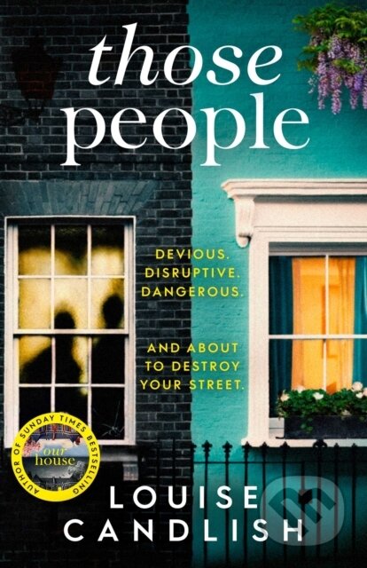 Kniha: Those People (Louise Candlish). Simon & Schuster, 2019 Kniha: Those People (Louise Candlish). Simon & Schuster, 2019