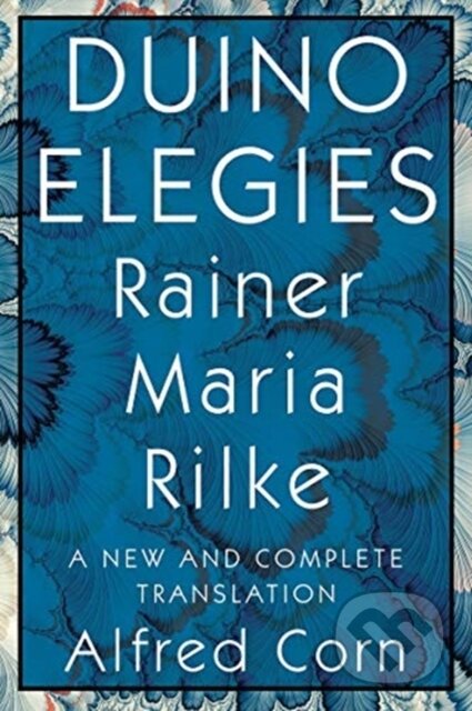 Kniha: Duino Elegies (Rainer Maria Rilke). WW Norton & Co, 2021 Kniha: Duino Elegies (Rainer Maria Rilke). WW Norton & Co, 2021