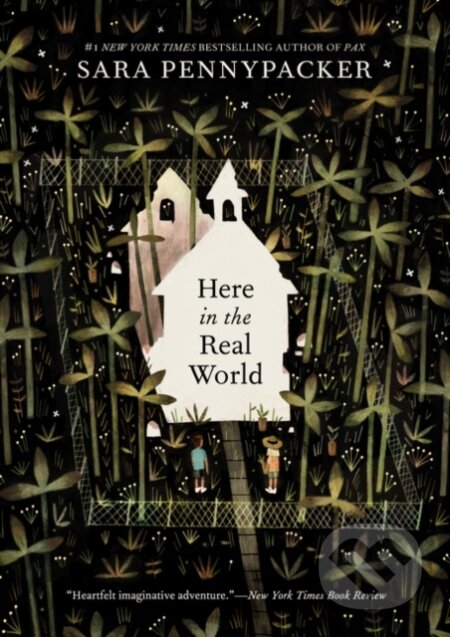 Kniha: Here in the Real World (Sara Pennypacker). HarperCollins, 2021 Kniha: Here in the Real World (Sara Pennypacker). HarperCollins, 2021