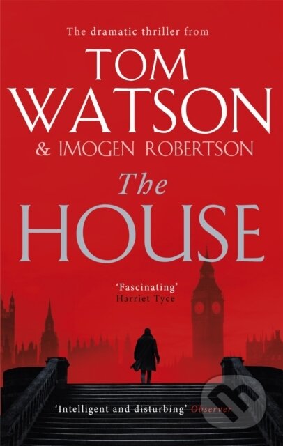 Kniha: The House (Imogen Robertson a Tom Watson). Sphere, 2021 Kniha: The House (Imogen Robertson a Tom Watson). Sphere, 2021