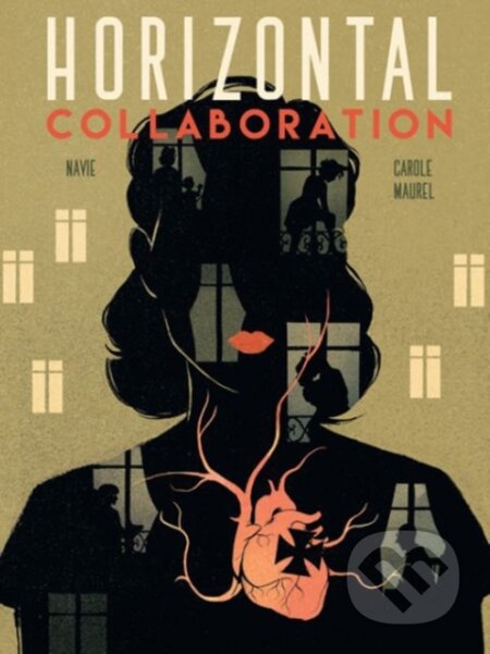 Kniha: Horizontal Collaboration (Carole Maurel a Navie). Korero, 2019 Kniha: Horizontal Collaboration (Carole Maurel a Navie). Korero, 2019