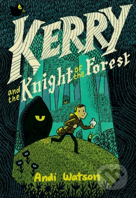 Kniha: Kerry and the Knight of the Forest (Andi Watson). , 2020 Kniha: Kerry and the Knight of the Forest (Andi Watson). , 2020