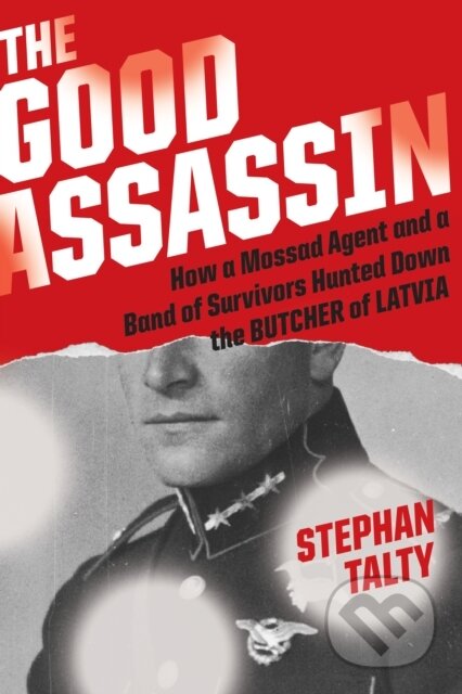 Kniha: The Good Assassin (Stephan Talty). Mariner Books, 2020 Kniha: The Good Assassin (Stephan Talty). Mariner Books, 2020