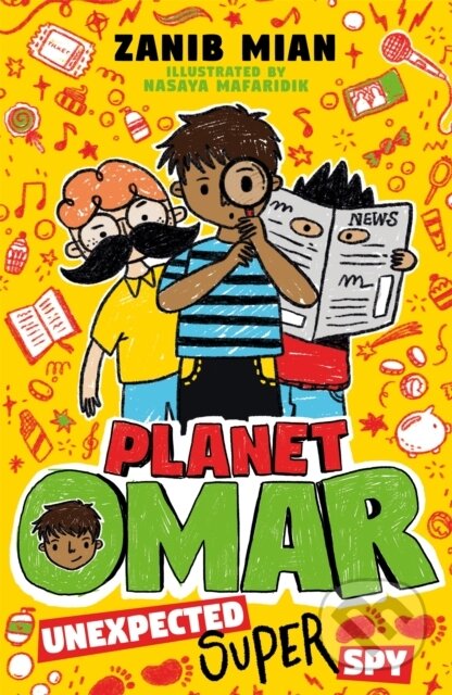 Kniha: Planet Omar: Unexpected Super Spy (Zanib Mian). Hodder Children's Books, 2020 Kniha: Planet Omar: Unexpected Super Spy (Zanib Mian). Hodder Children's Books, 2020