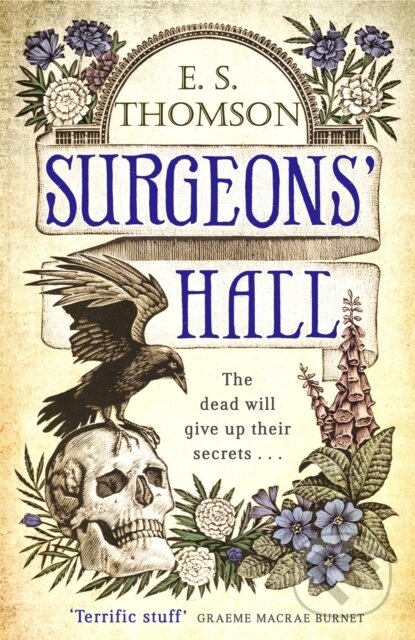 Kniha: Surgeons' Hall (E. S. Thomson). Constable, 2019 Kniha: Surgeons' Hall (E. S. Thomson). Constable, 2019