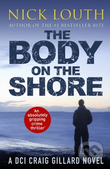 Kniha: The Body on the Shore (Nick Louth). Canelo, 2019 Kniha: The Body on the Shore (Nick Louth). Canelo, 2019