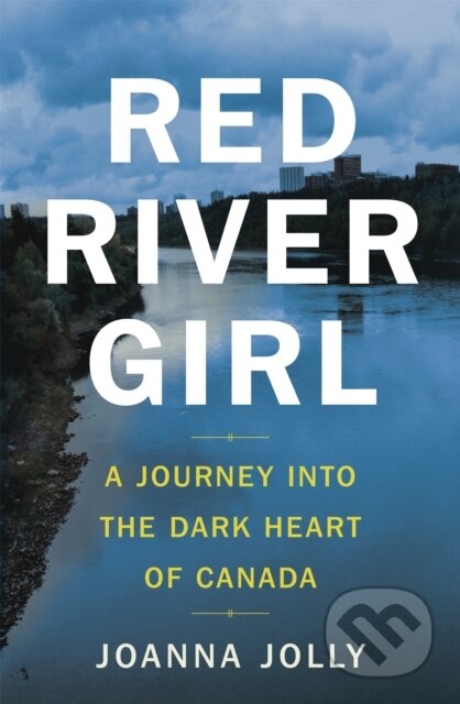 Kniha: Red River Girl (Joanna Jolly). Virago, 2019 Kniha: Red River Girl (Joanna Jolly). Virago, 2019