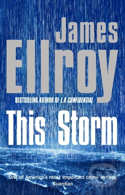 Kniha: This Storm (James Ellroy). Windmill Books, 2020 Kniha: This Storm (James Ellroy). Windmill Books, 2020