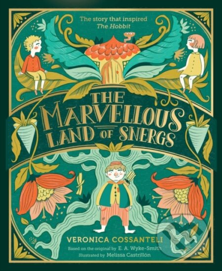 Kniha: The Marvellous Land of Snergs (Veronica Cossanteli). Chicken House, 2020 Kniha: The Marvellous Land of Snergs (Veronica Cossanteli). Chicken House, 2020