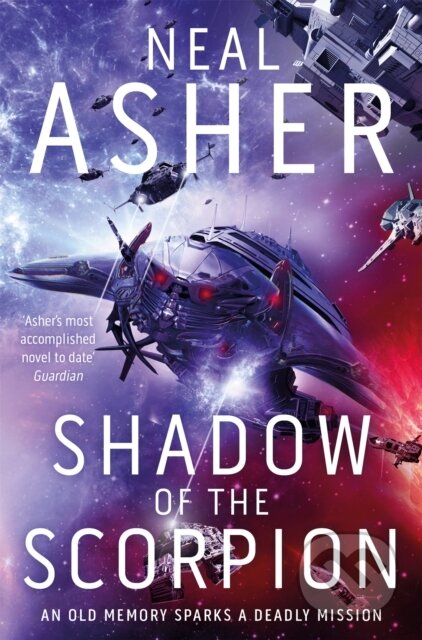 Kniha: Shadow of the Scorpion (Neal Asher). Tor, 2019 Kniha: Shadow of the Scorpion (Neal Asher). Tor, 2019